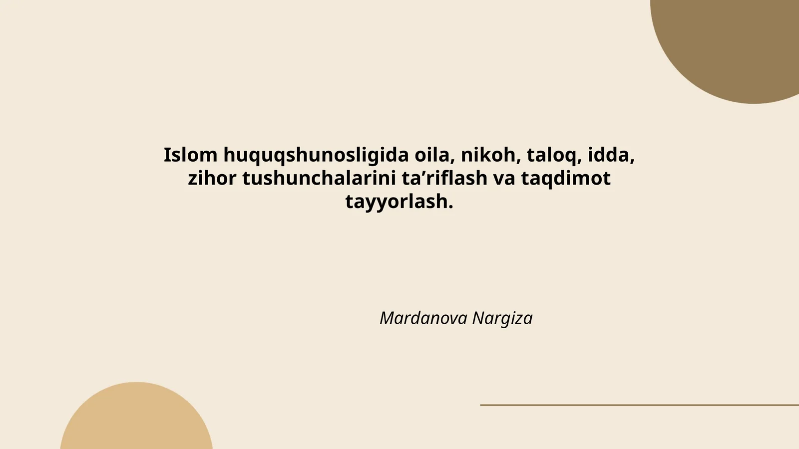 Islom huquqshunosligida oila, nikoh, taloq, idda, zihor tushunchalarini taʼriflash va taqdimot tayyorlash