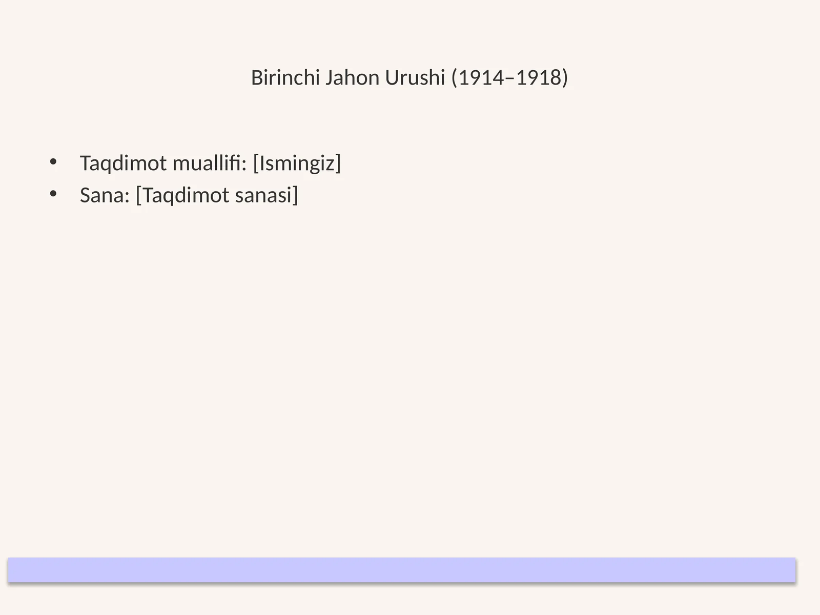 Birinchi Jahon Urushi (1914–1918)