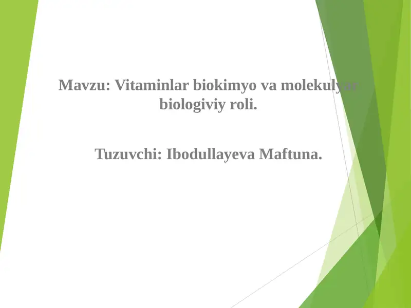 Vitaminlar biokimyo va molekulyar biologiviy roli