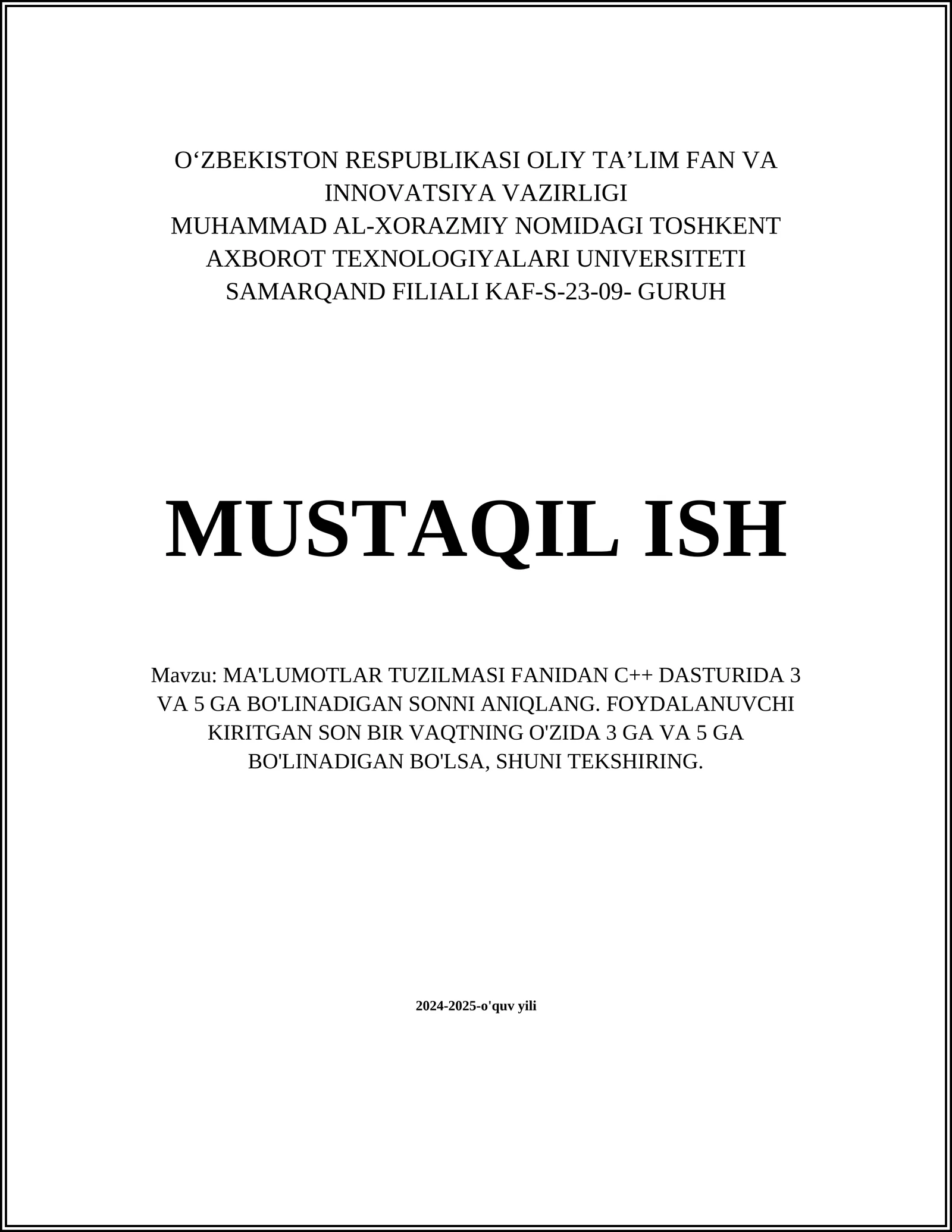 MA'LUMOTLAR TUZILMASI FANIDAN C++ DASTURIDA 3 VA 5 GA BO'LINADIGAN SONNI ANIQLANG