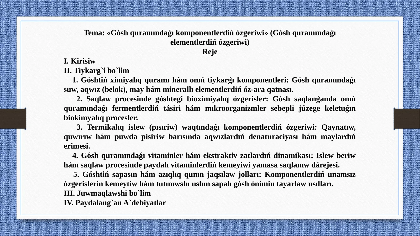Gósh quramındaǵı komponentlerdiń ózgeriwi