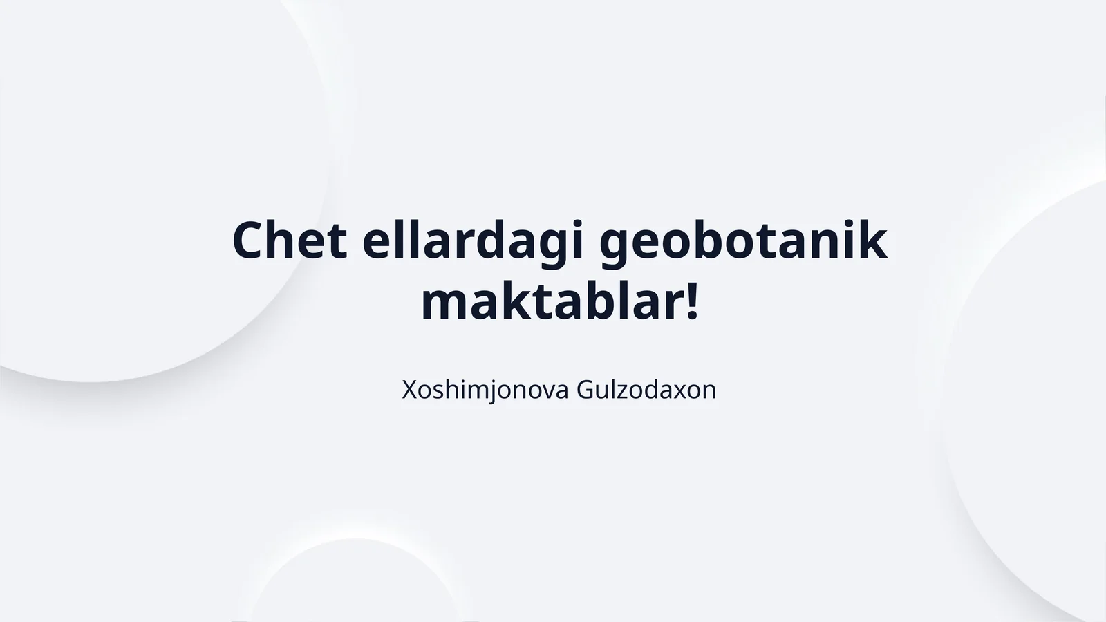 Chet ellardagi geobotanik maktablar!