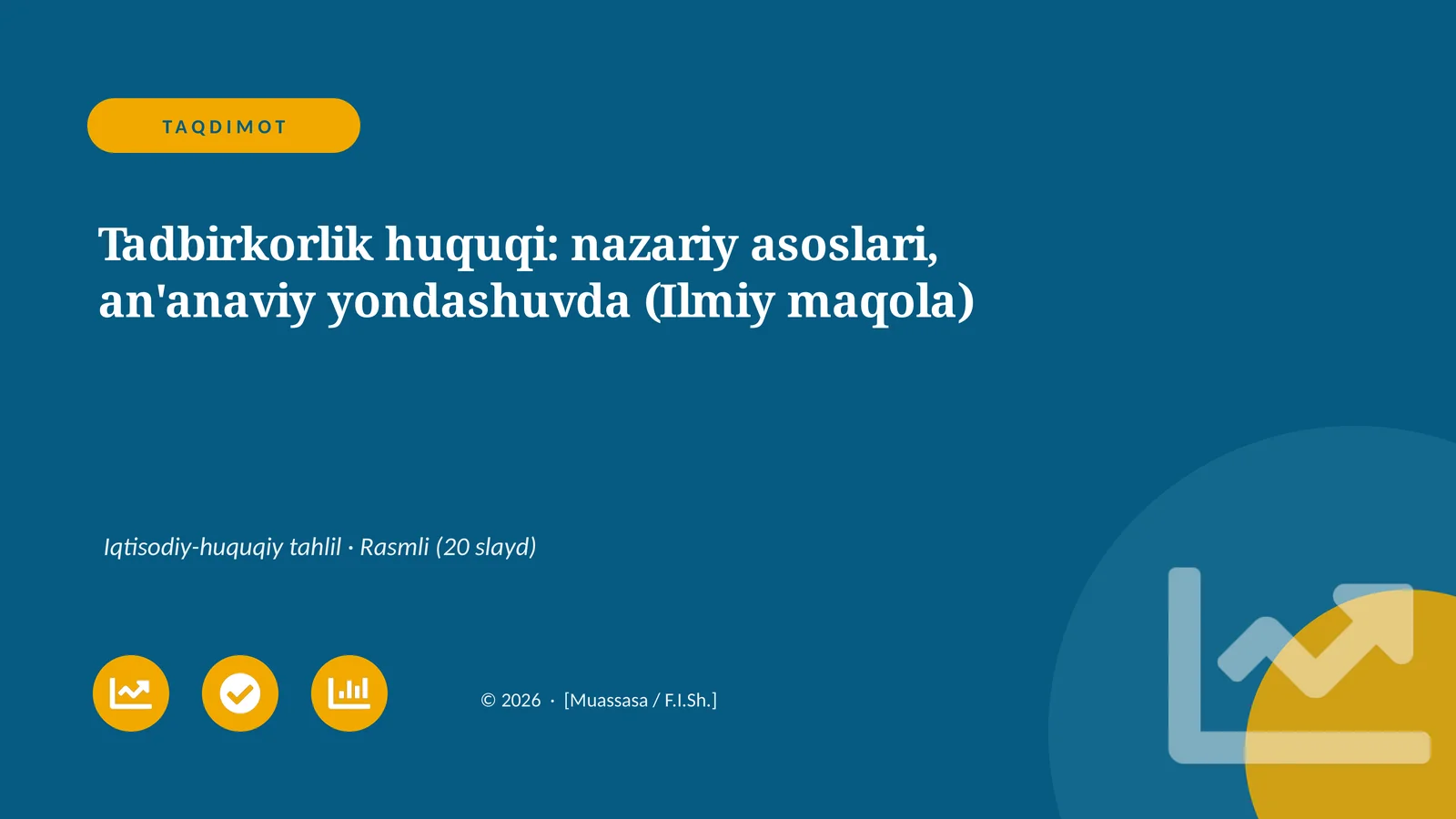 Tadbirkorlik huquqi: nazariy asoslari, an'anaviy yondashuvda (Ilmiy maqola)