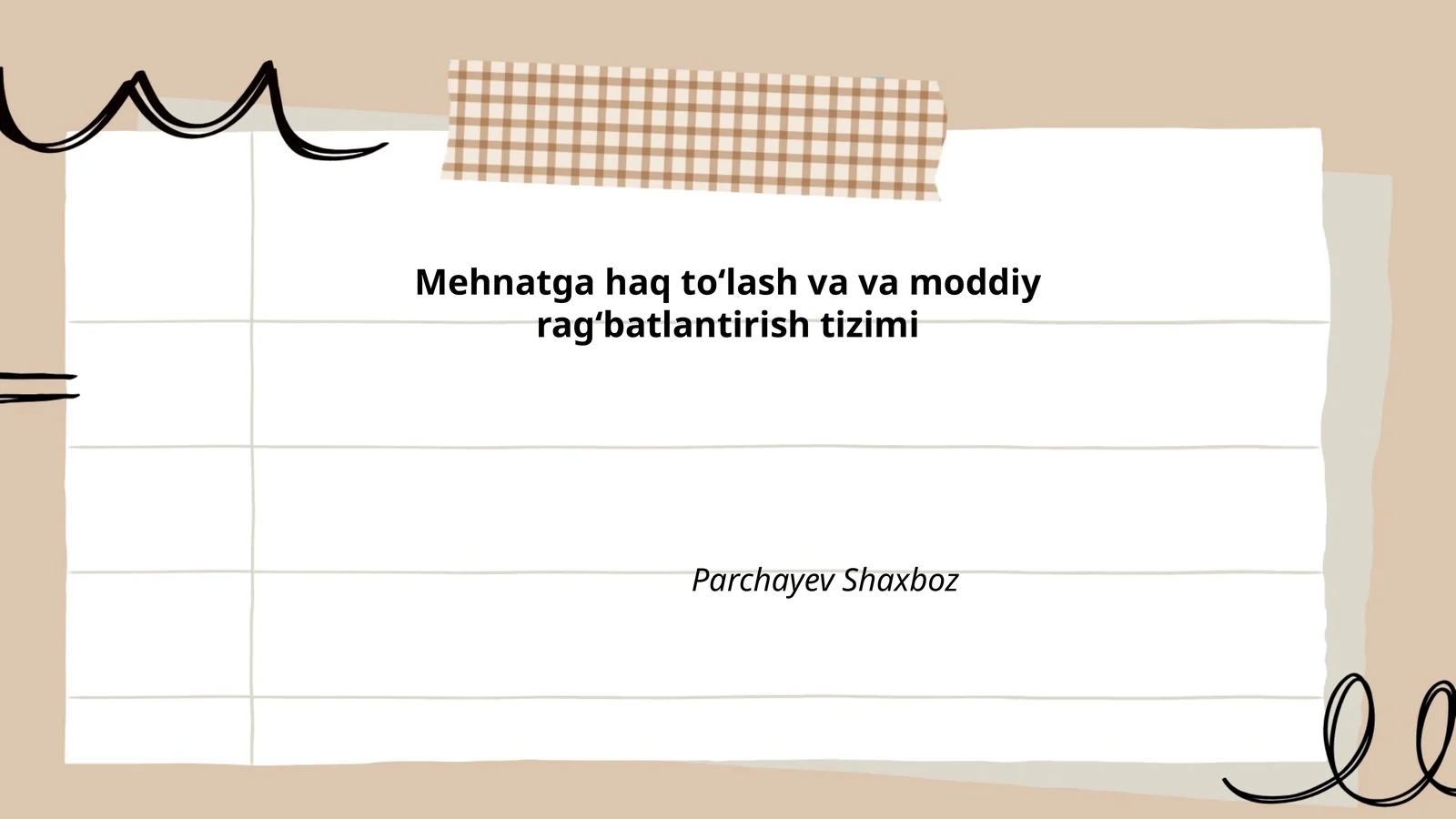 Mehnatga haq to‘lash va va moddiy rag‘batlantirish tizimi