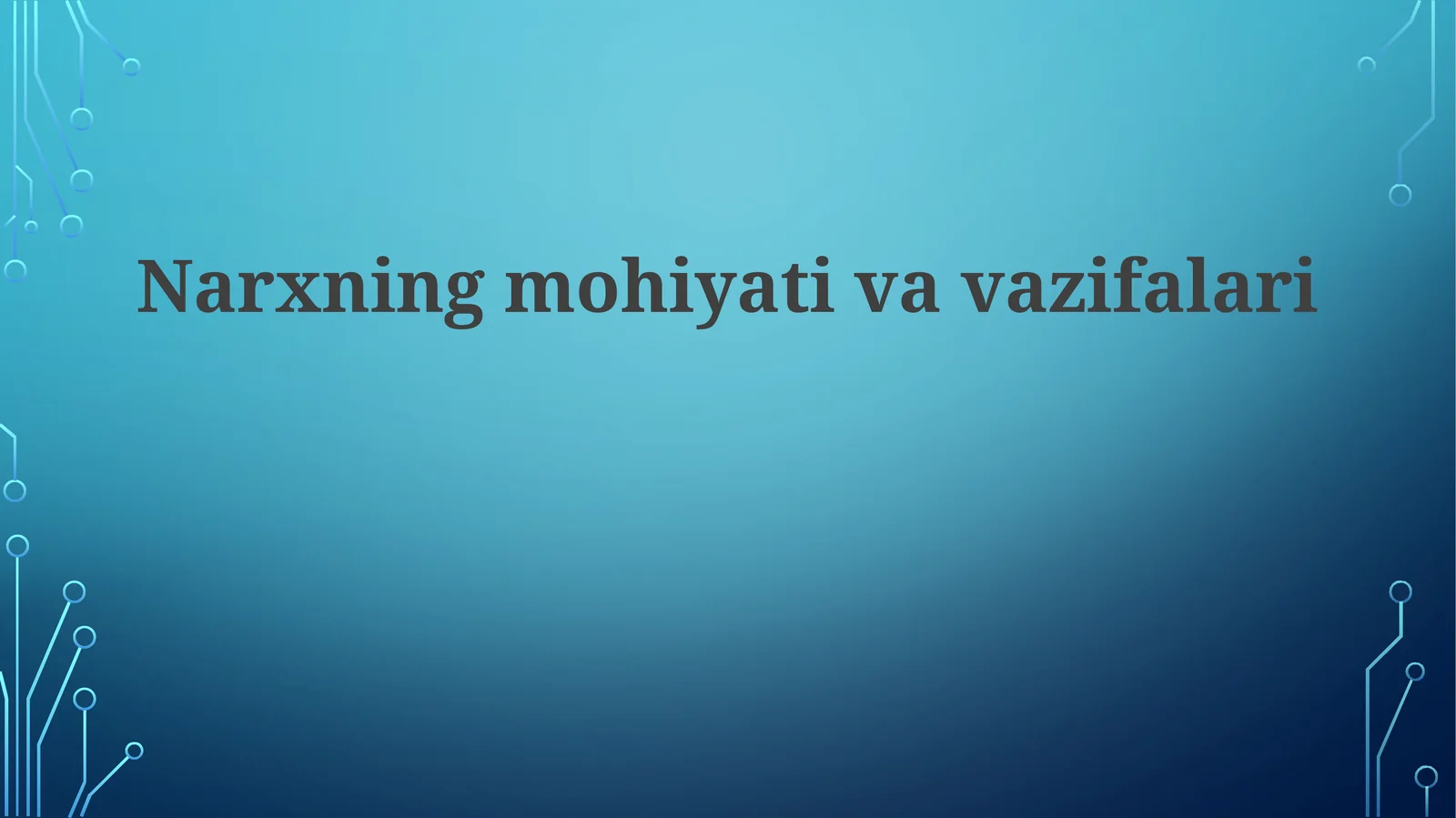 Narxningmohiyativavazifalari