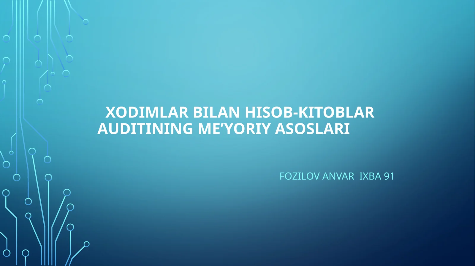 Xodimlar bilan hisob-kitob auditining me’yoriy asoslari