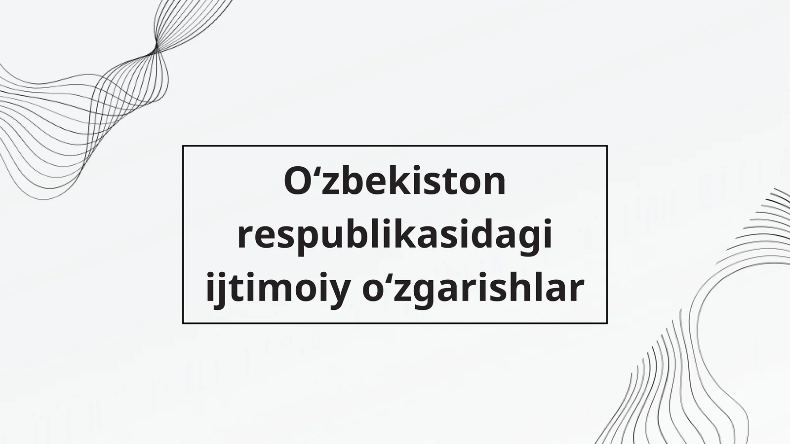 Oʻzbekiston respublikasidagi ijtimoiy oʻzgarishlar