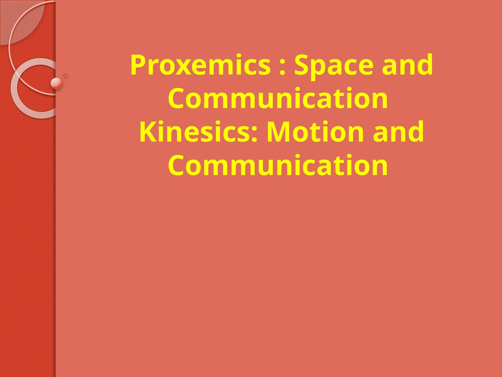 Proxemics: Space and Communication