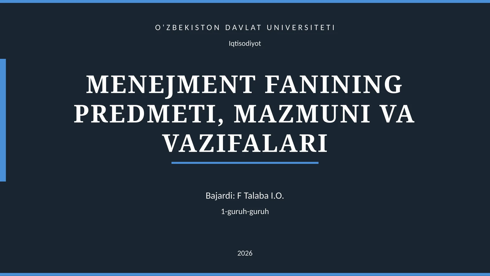 MENEJMENT FANINING PREDMETI, MAZMUNI VA VAZIFALARI