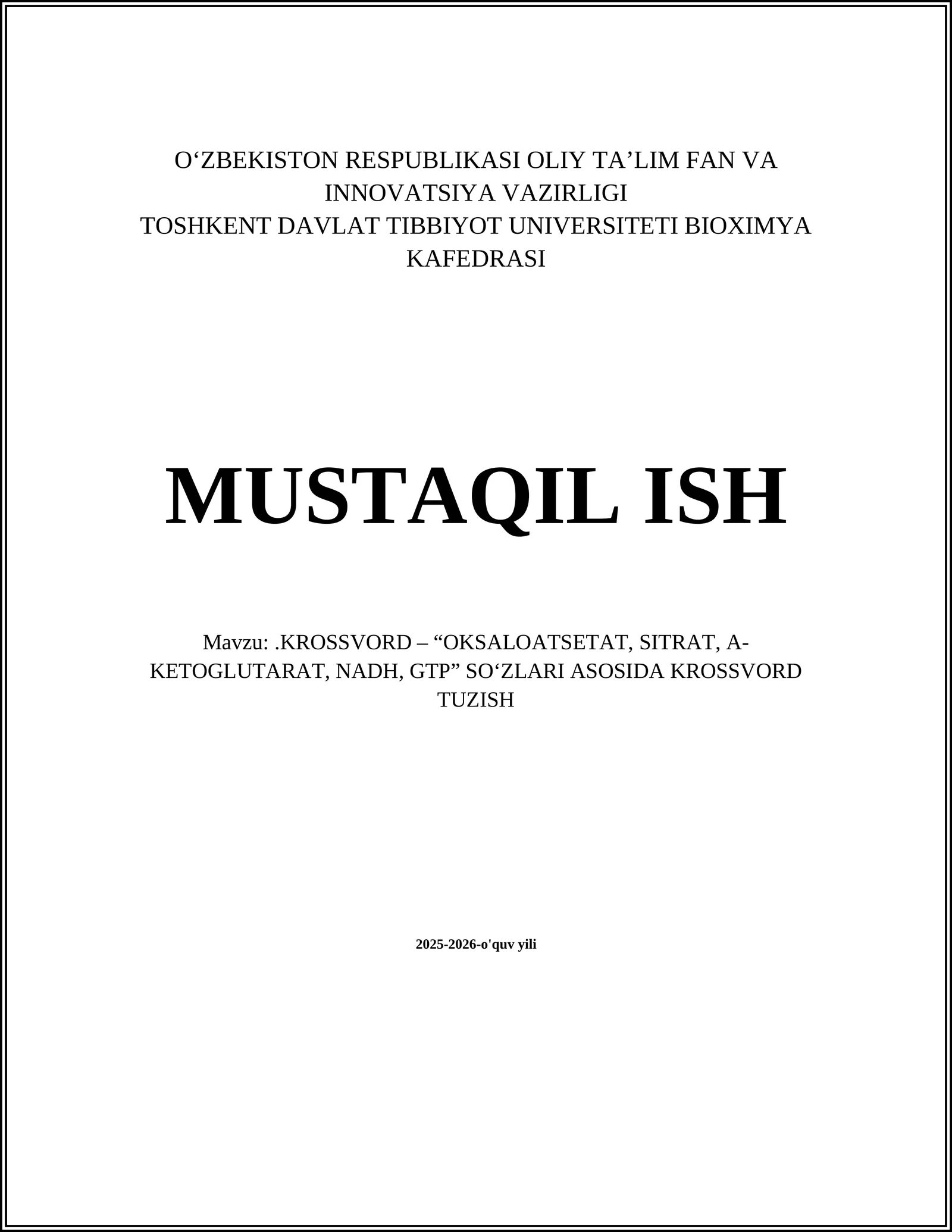 KROSSVORD – “OKSALOATSETAT, SITRAT, Α-KETOGLUTARAT, NADH, GTP” SO‘ZLARI ASOSIDA KROSSVORD TUZISH