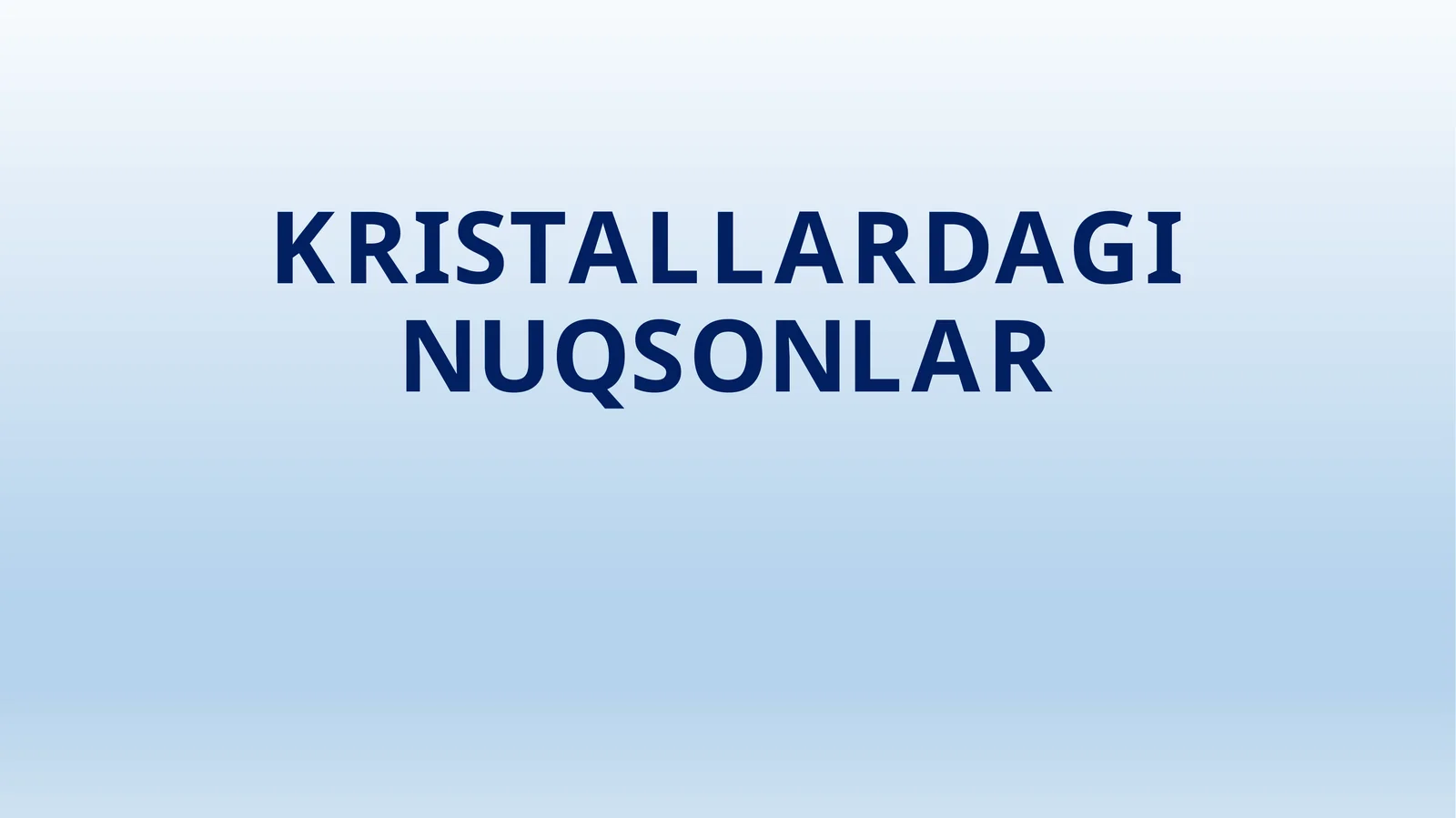 KRISTALLARDAGI NUQSONLAR