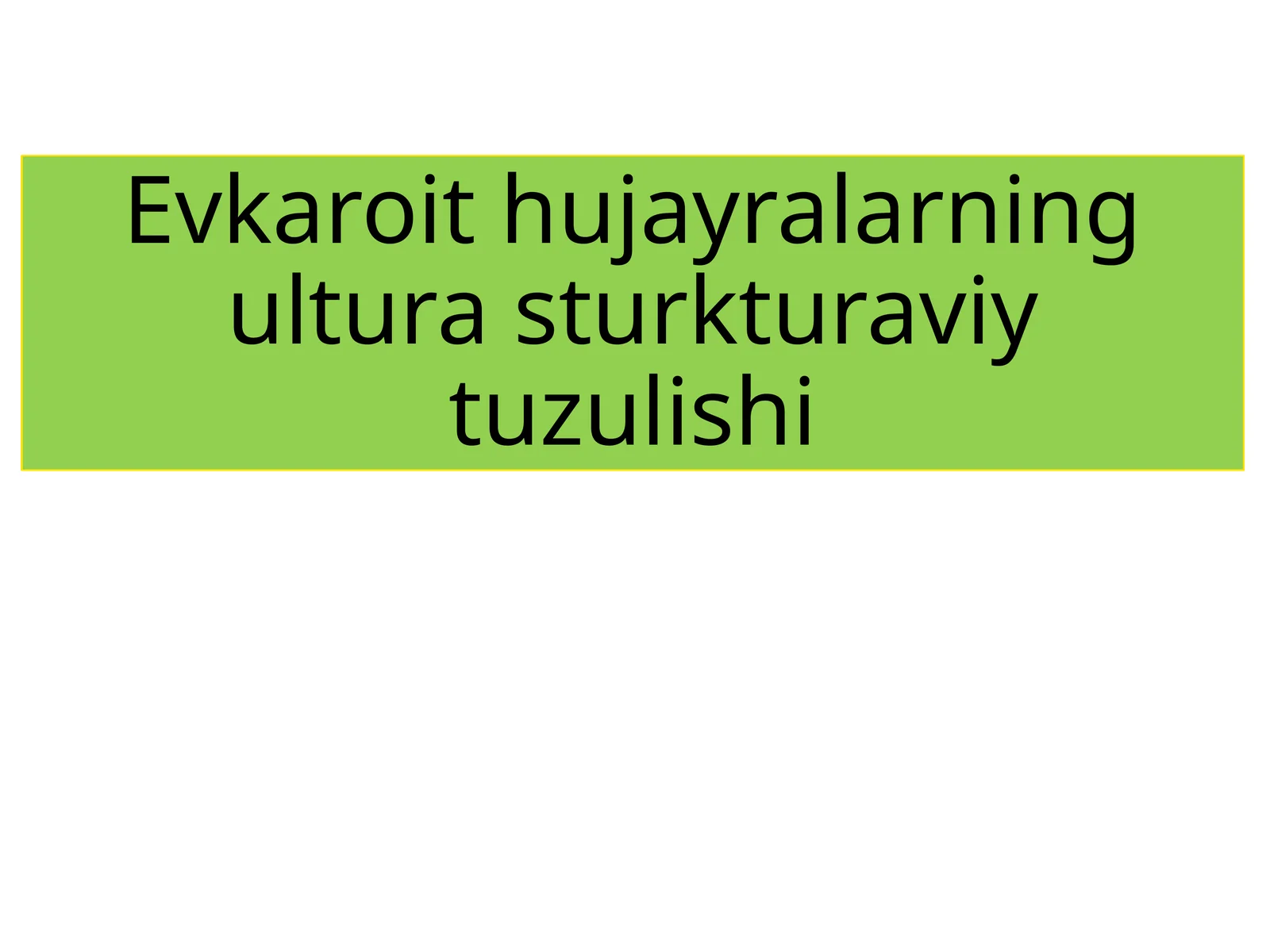 Evkarioit hujayralar