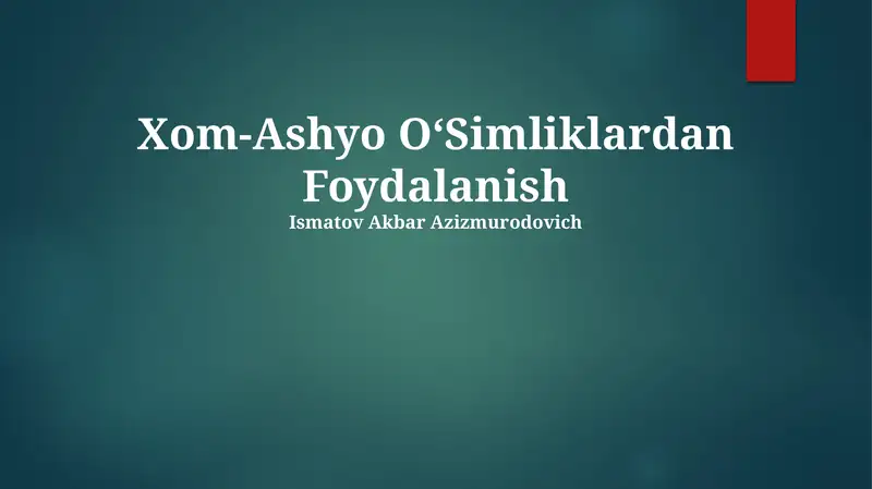 Xom-Ashyo OʻSimliklardan Foydalanish