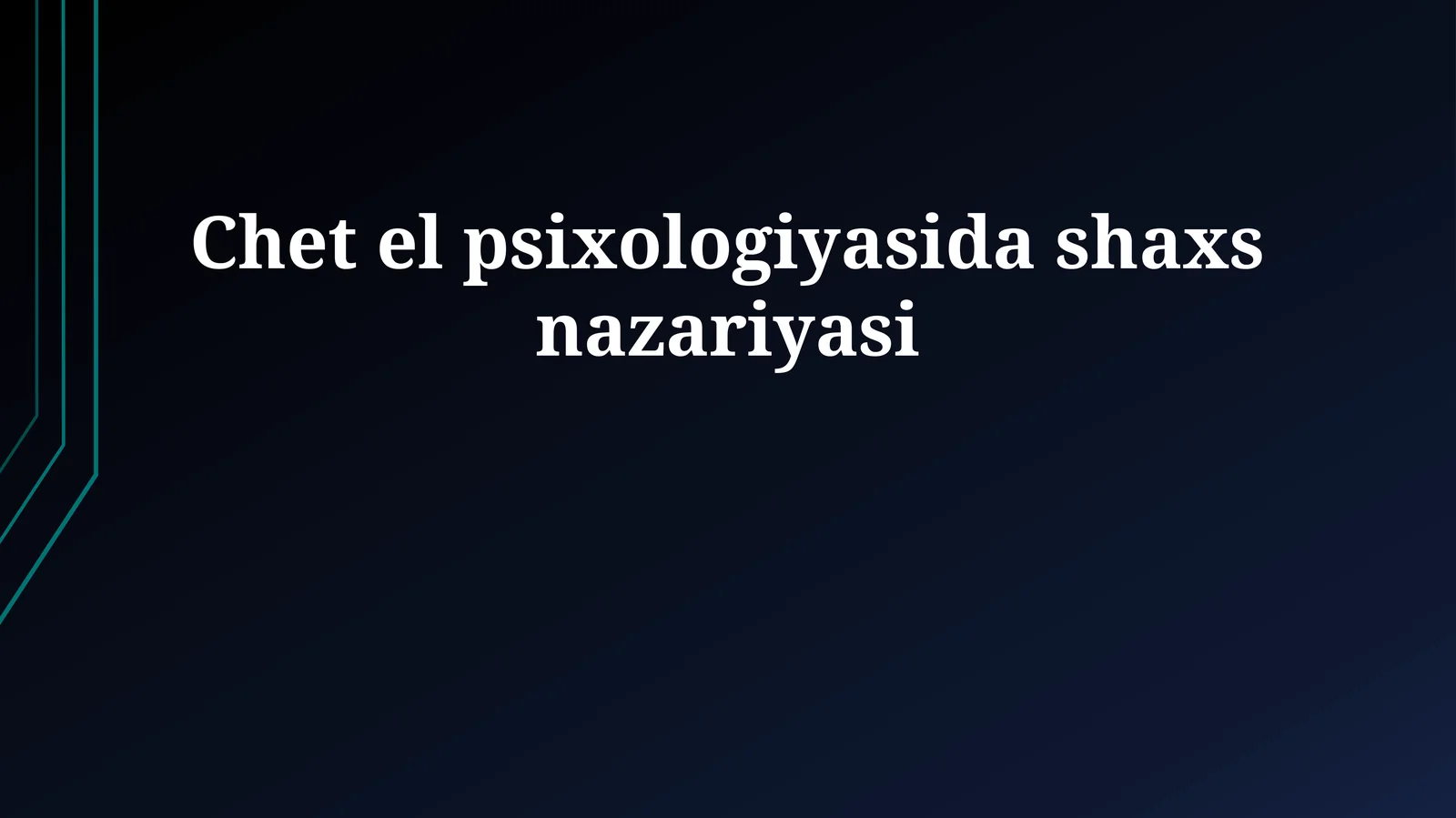 Chet el psixologiyasida shaxs nazariyasi