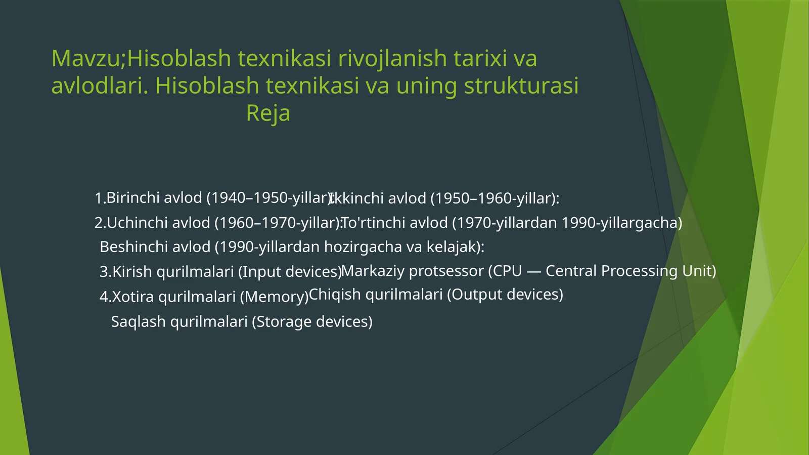 Hisoblashtexnikasirivojlanishtarixivaavlodlari.Hisoblashtexnikasivauningstrukturasi