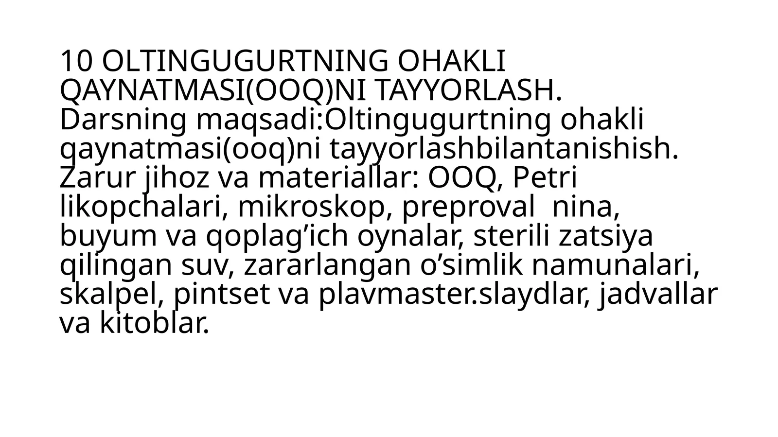 Oltingugurtning ohakli qaynatmasi(OOQ)