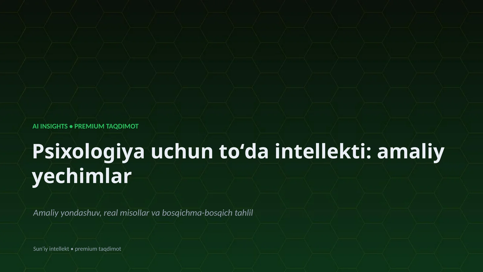 Psixologiya uchun toʻda intellekti: amaliy yechimlar