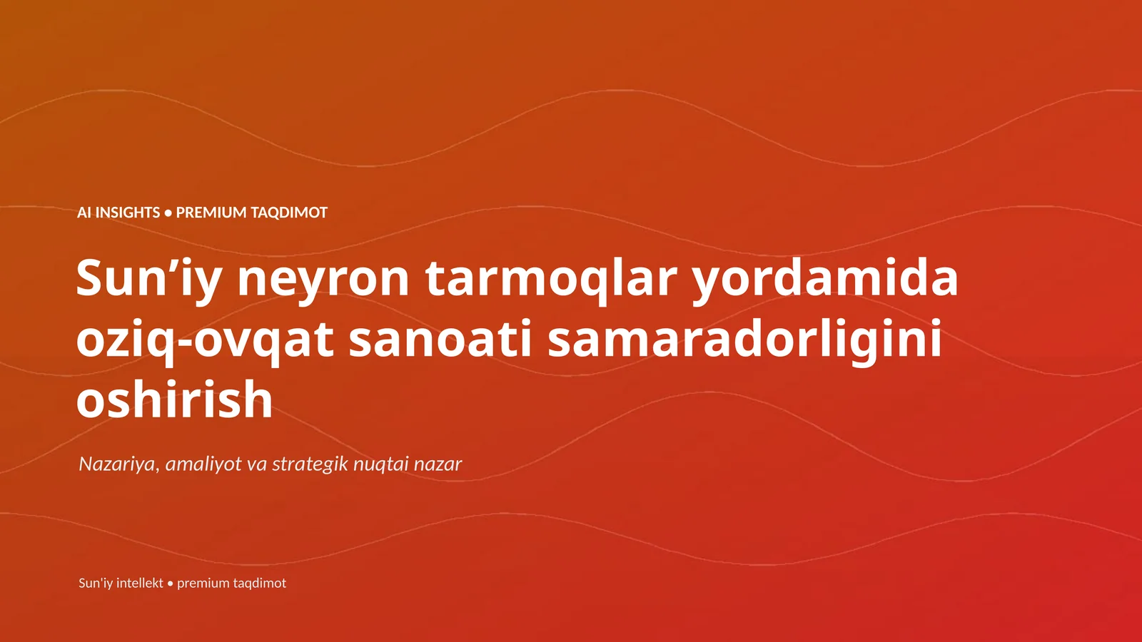AI INSIGHTS • PREMIUM TAQDIMOT