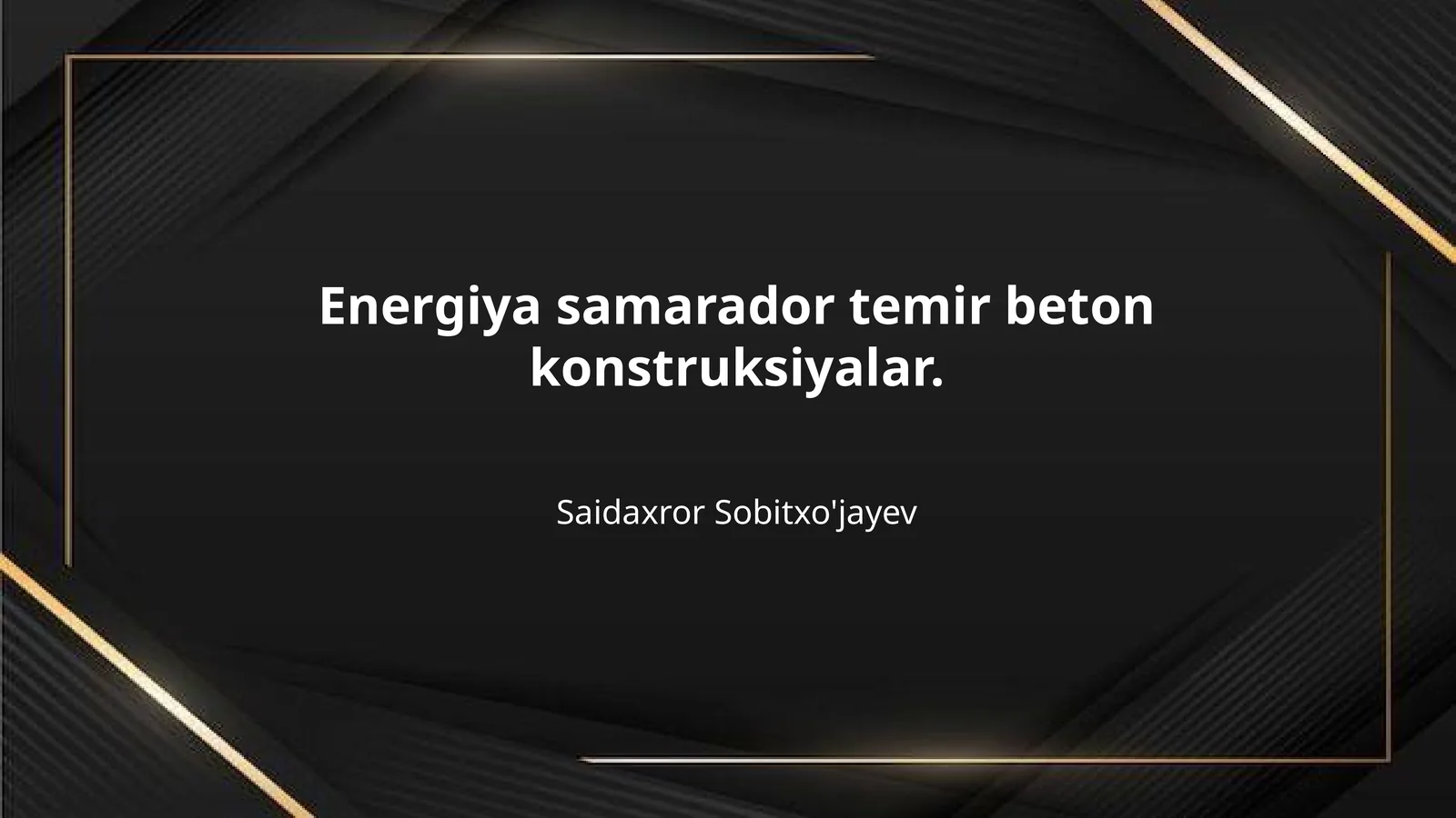 Energiya samarador temir beton konstruksiyalar.
