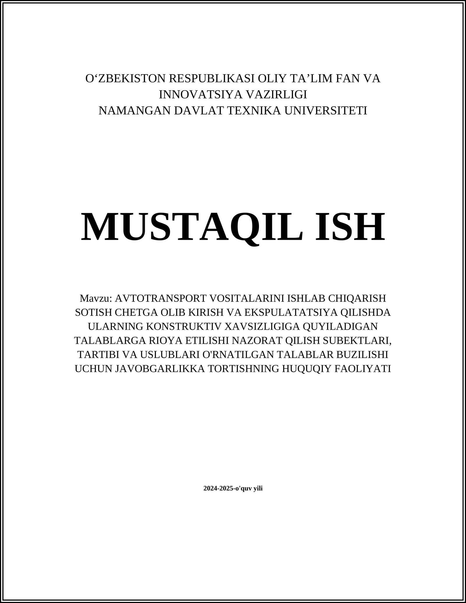 AVTOTRANSPORT VOSITALARINI ISHLAB CHIQARISH SOTISH CHETGA OLIB KIRISH VA EKSPULATATSIYA QILISHDA ULARNING KONSTRUKTIV XAVSIZLIGIGA QUYILADIGAN TALABLARGA RIOYA ETILISHI NAZORAT QILISH SUBEKTLARI, TARTIBI VA USLUBLARI O'RNATILGAN TALABLAR BUZILISHI UCHUN JAVOBGARLIKKA TORTISHNING HUQUQIY FAOLIYATI