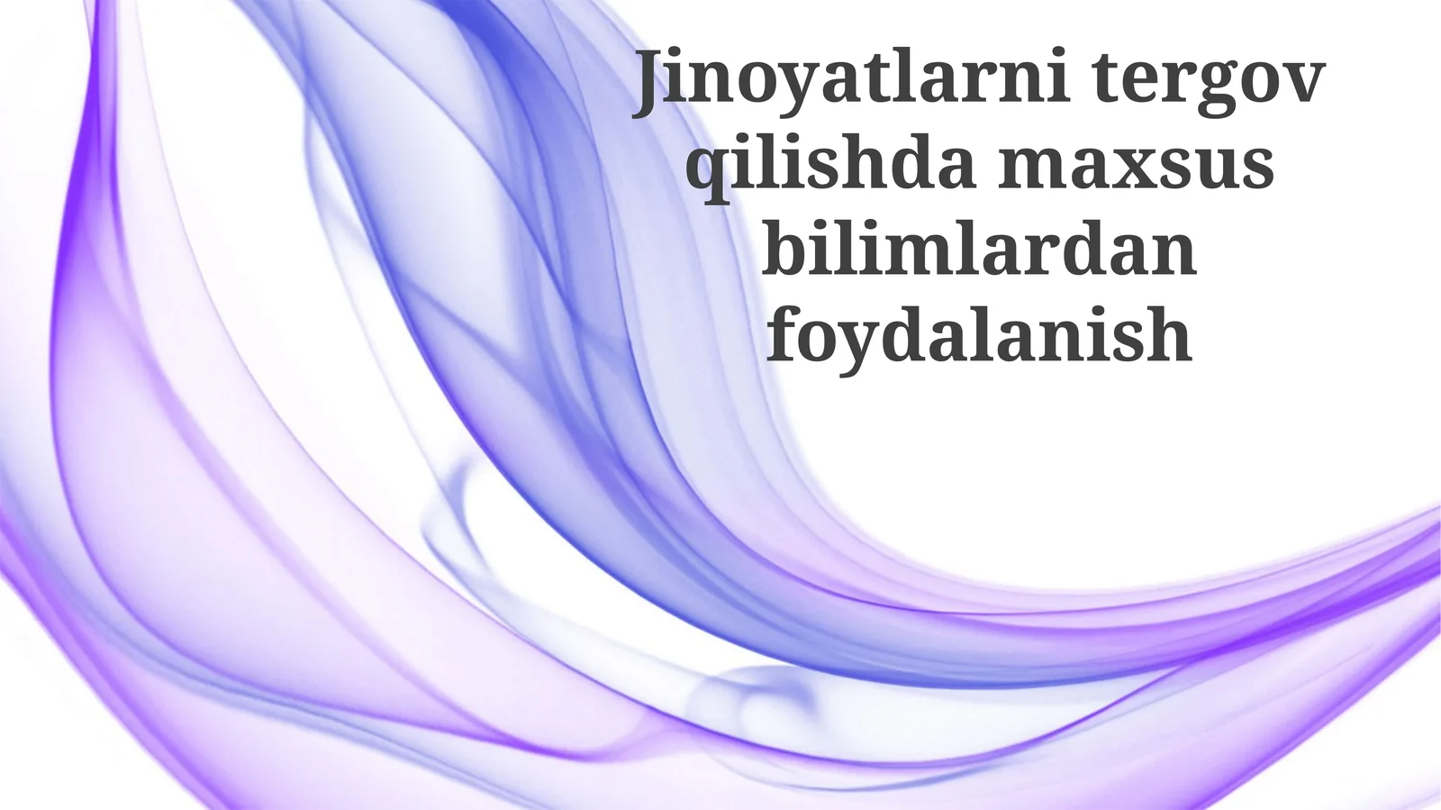 Jinoyatlarni tergov qilishda maxsus bilimlardan foydalanish
