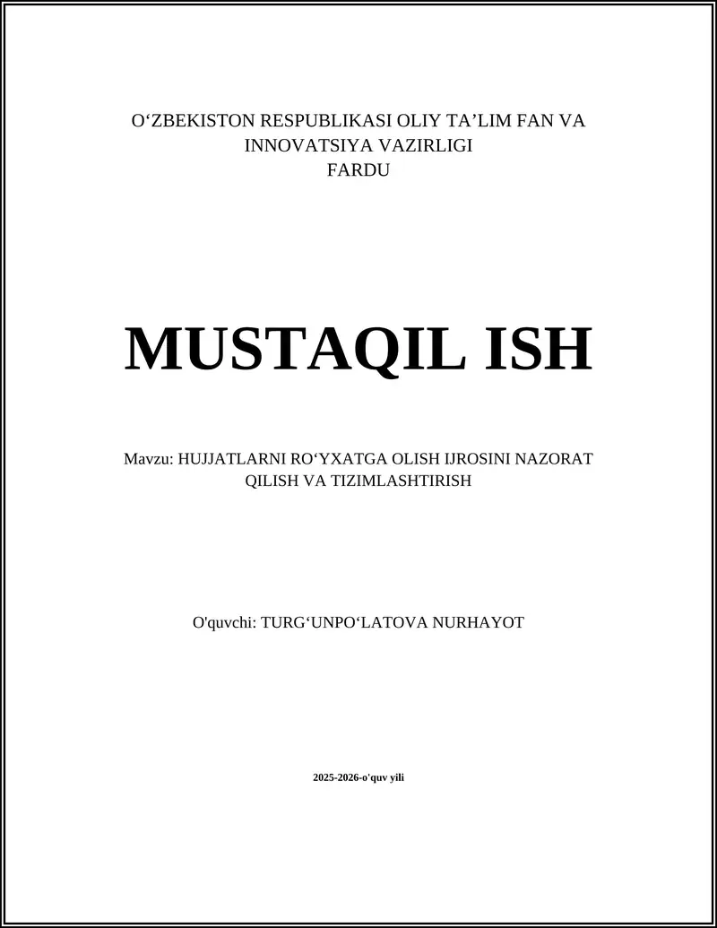 HUJJATLARNI ROʻYXATGA OLISH IJROSINI NAZORAT QILISH VA TIZIMLASHTIRISH