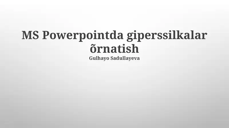 MS PowerPointda giperssilkalar õrnatish