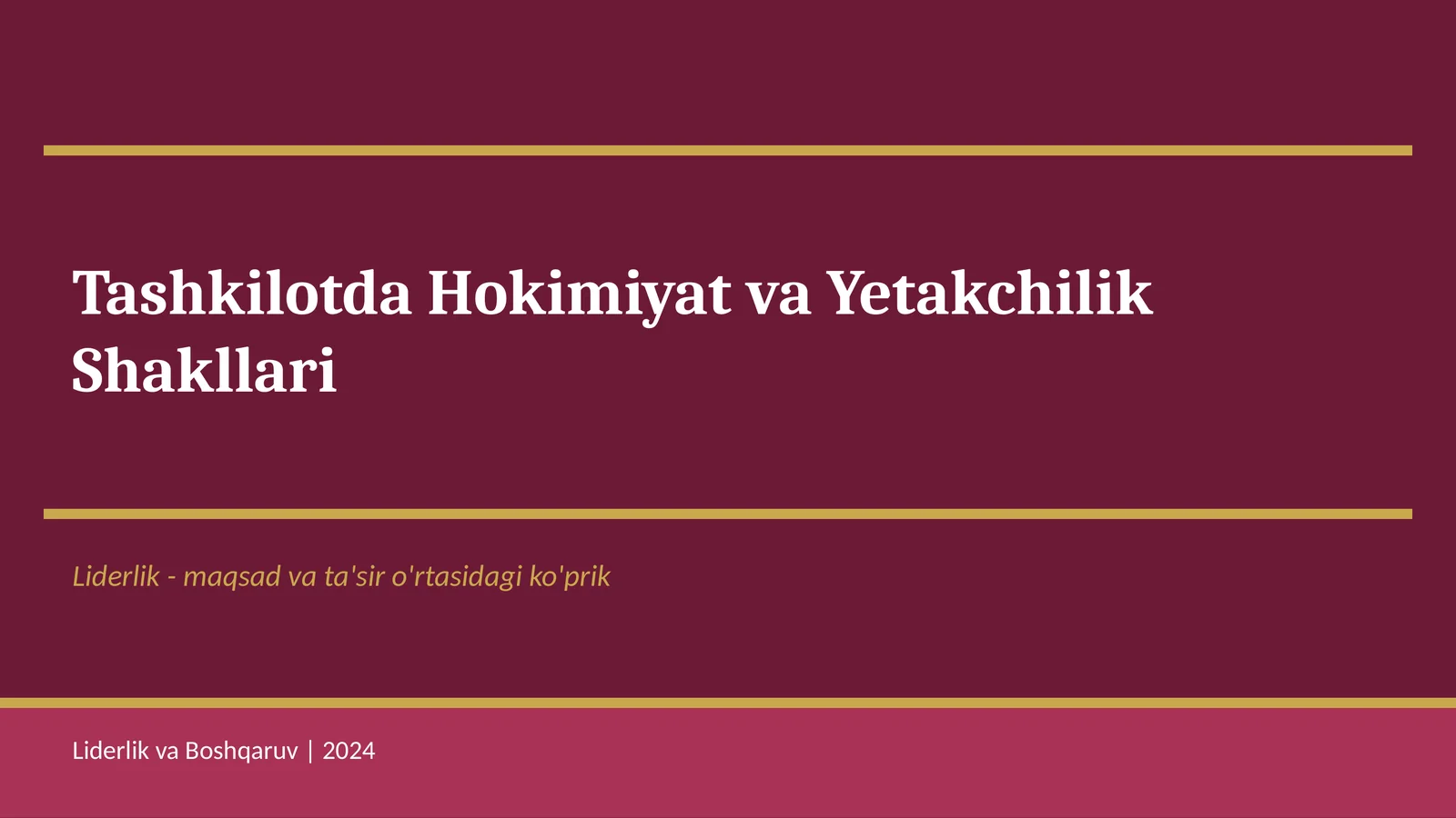 Tashkilotda Hokimiyat va Yetakchilik Shakllari