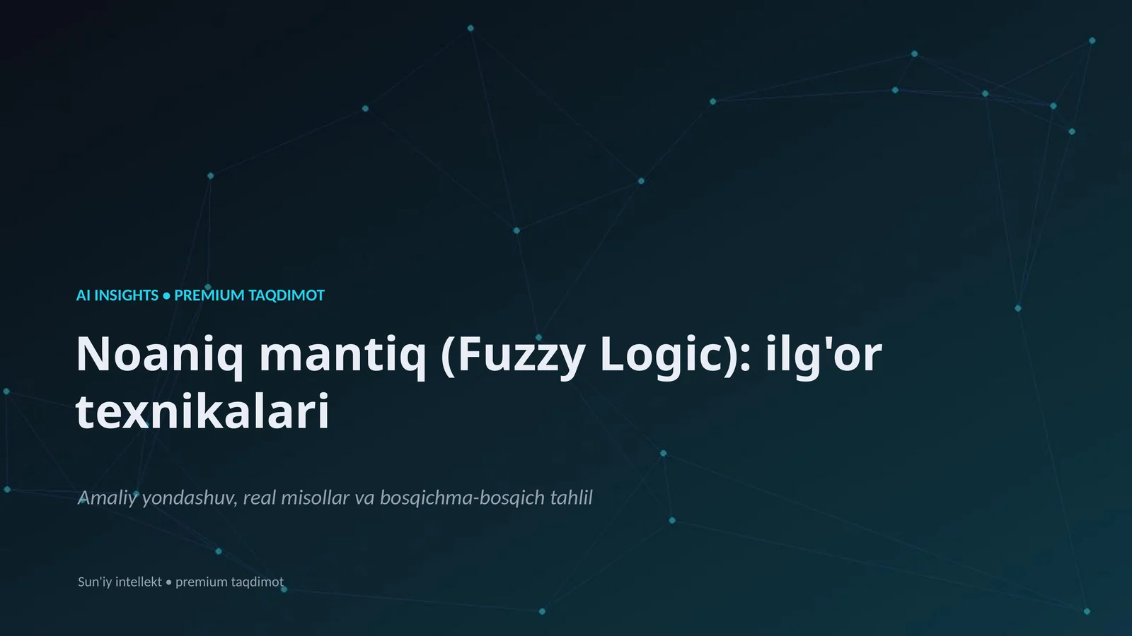 Noaniq mantiq (Fuzzy Logic)