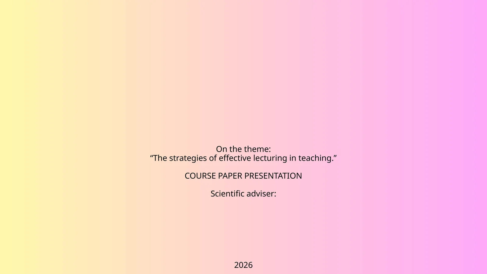 The strategies of effective lecturing in teaching