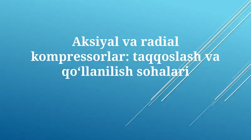 Aksiyal va radial kompressorlar