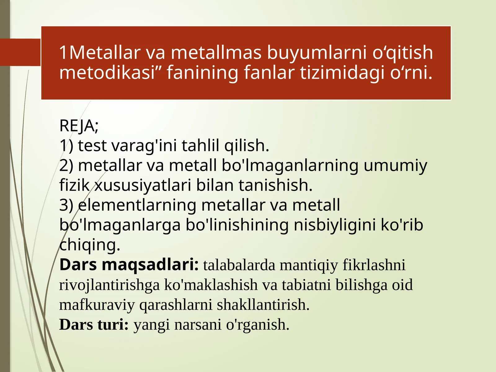 Metallar va metall bo'lmaganlarning umumiy fizik xususiyatlari