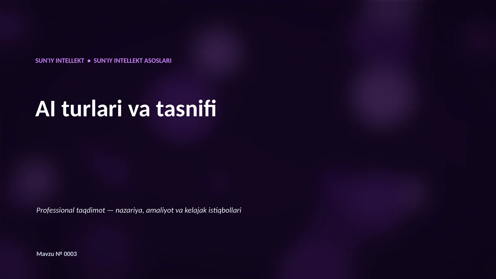 SUN'IY INTELLEKT • SUN'IY INTELLEKT ASOSLARI