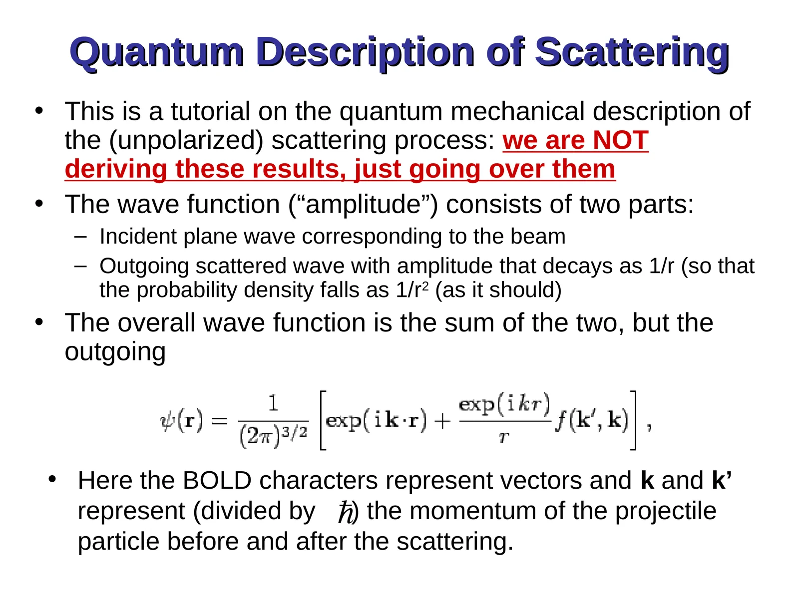 Quantum Description of Scattering