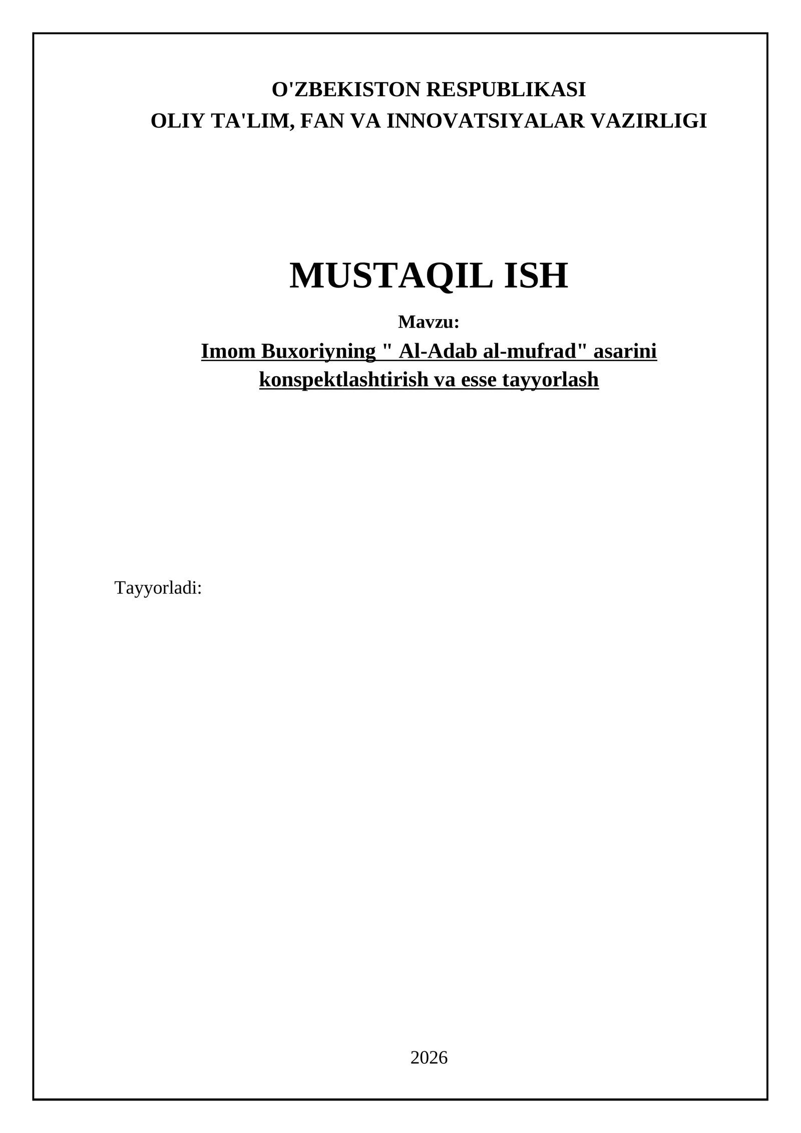 Imom Buxoriyning " Al-Adab al-mufrad" asarini konspektlashtirish va esse tayyorlash