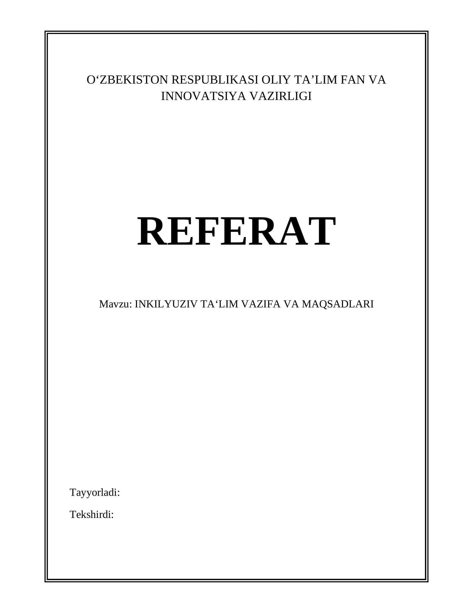 INKILYUZIV TA‘LIM VAZIFA VA MAQSADLARI
