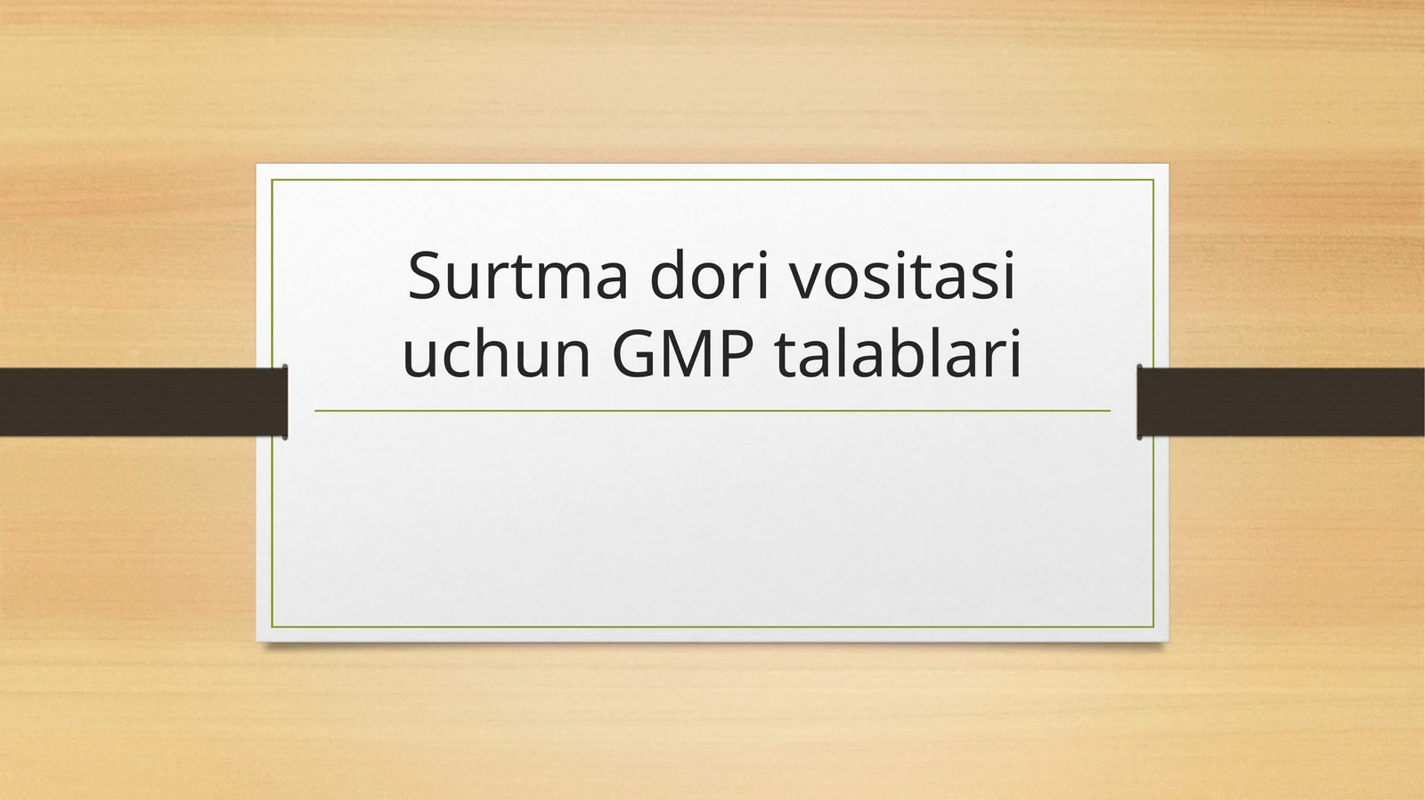 Surtma dori vositasi uchun GMP talablari