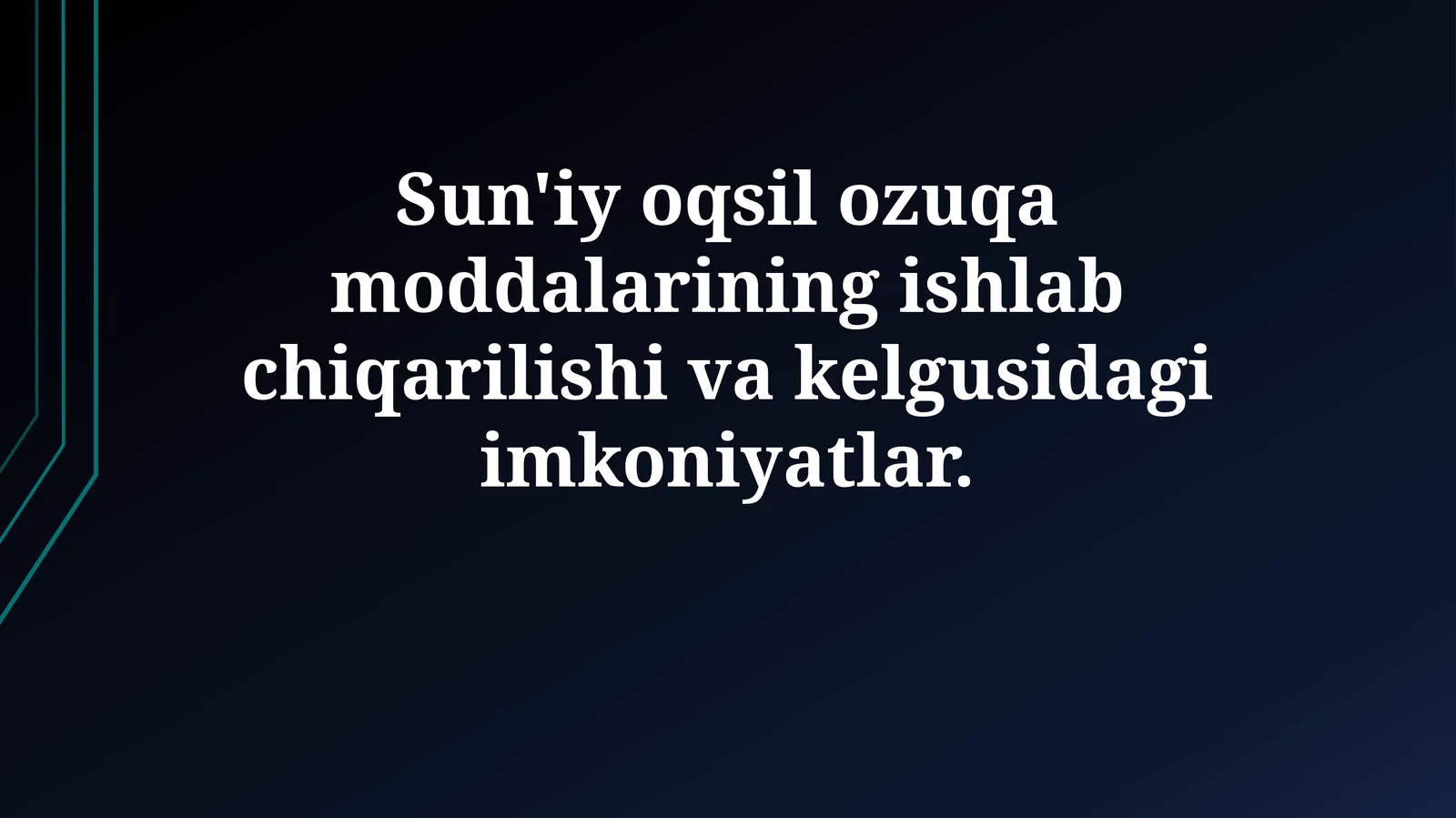 Sun'iy oqsil ozuqa moddalarining ishlab chiqarilishi va kelgusidagiimkoniyatlar