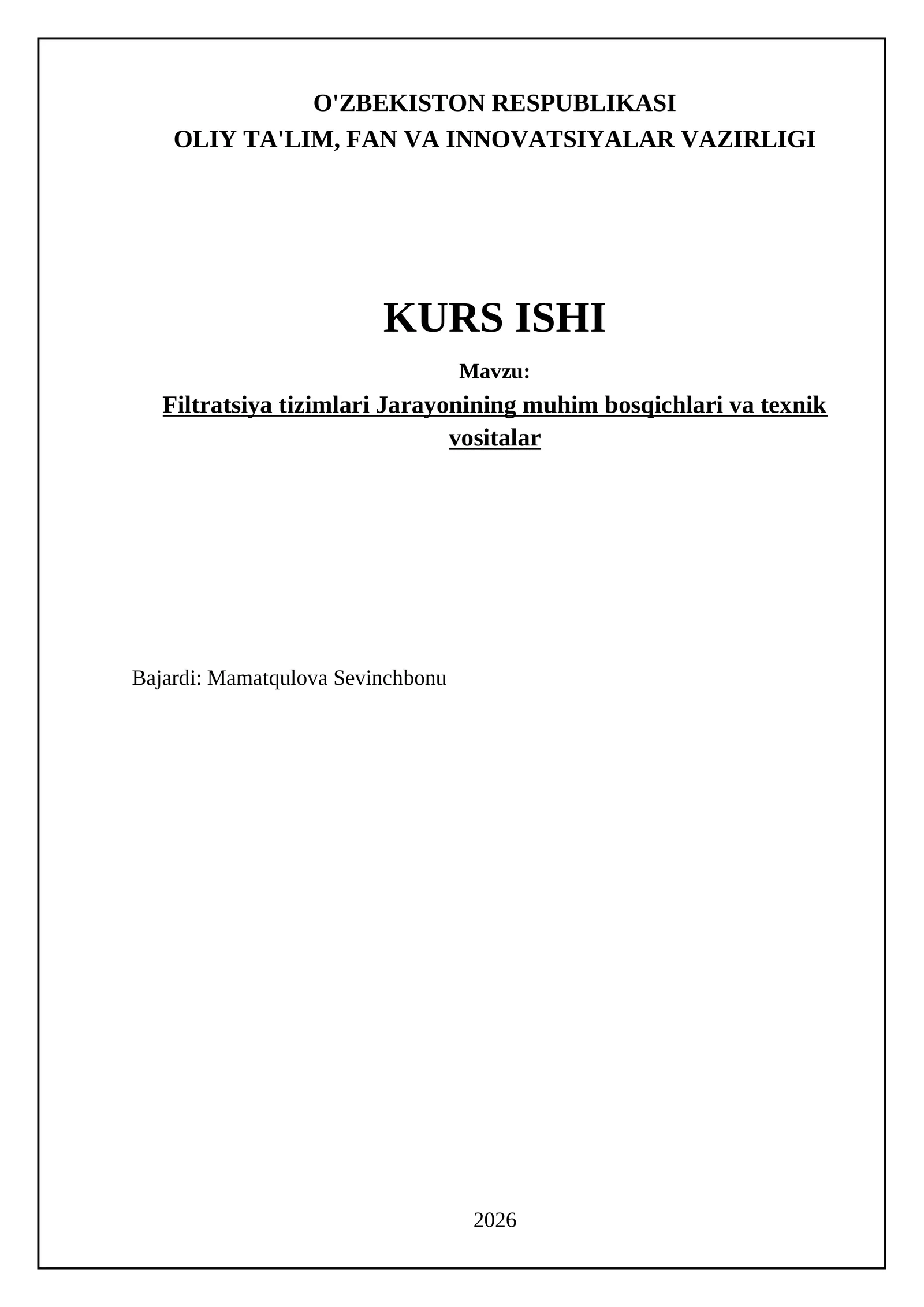 Filtratsiya tizimlari Jarayonining muhim bosqichlari va texnik vositalar
