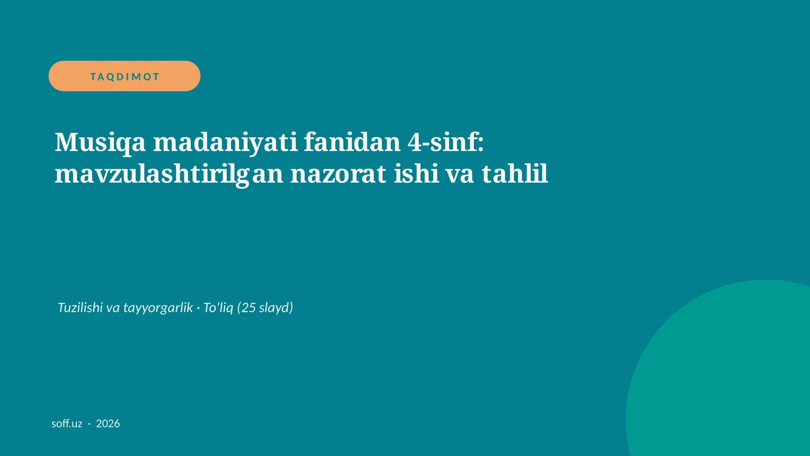 Musiqa madaniyati fanidan 4-sinf: mavzulashtirilgan nazorat ishi va tahlil