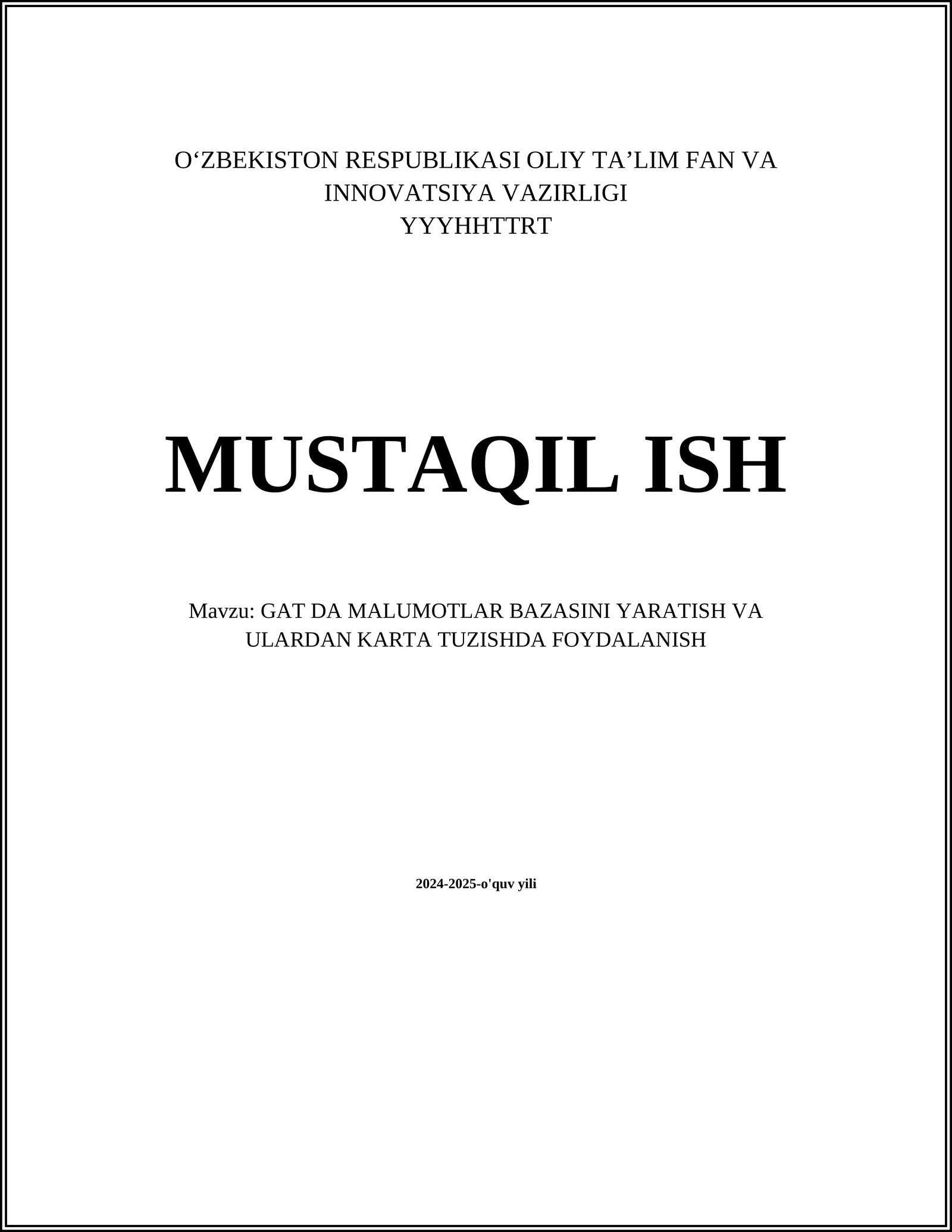 GAT DA MALUMOTLAR BAZASINI YARATISH VA ULARDAN KARTA TUZISHDA FOYDALANISH