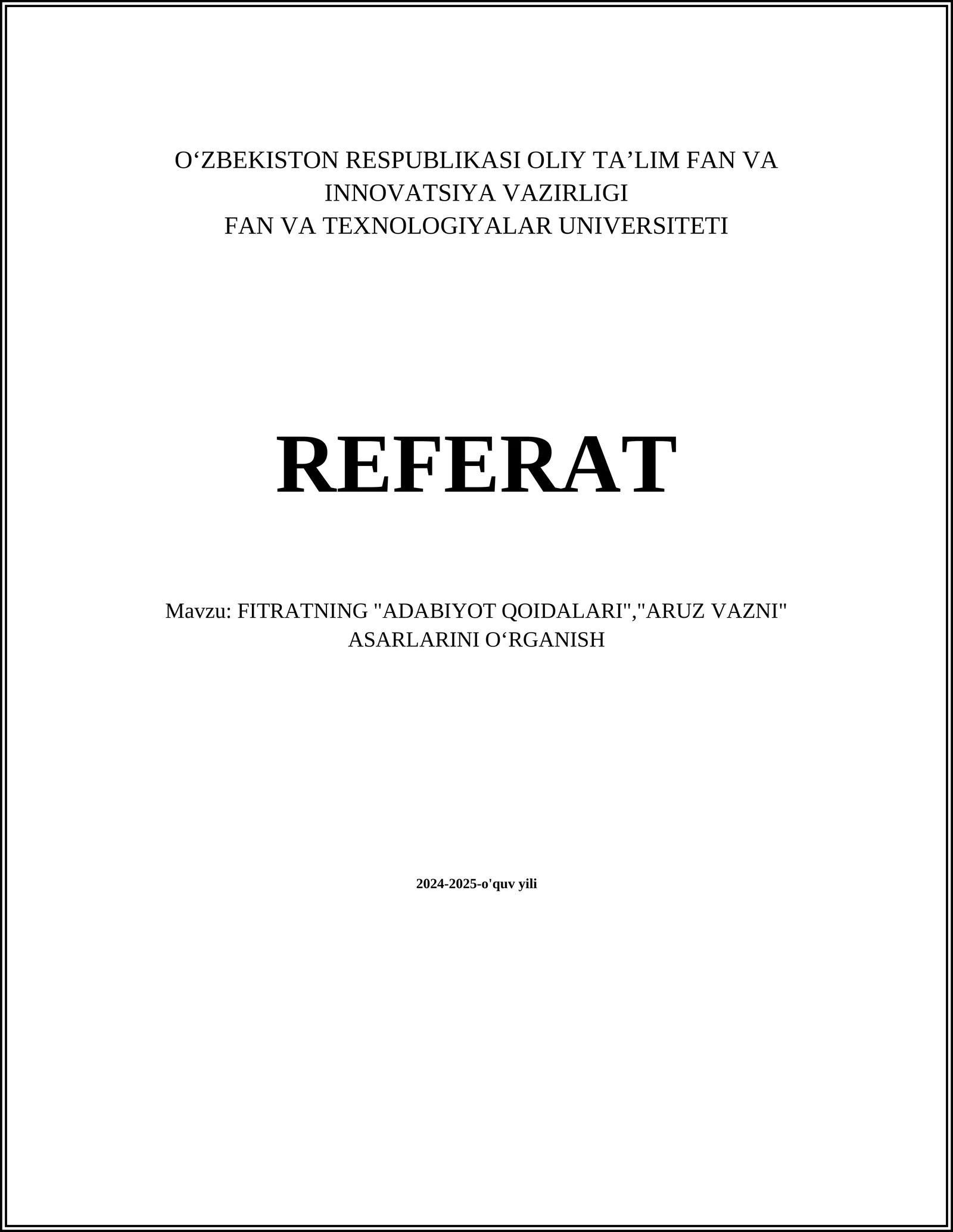 FITRATNING "ADABIYOT QOIDALARI","ARUZ VAZNI" ASARLARINI OʻRGANISH