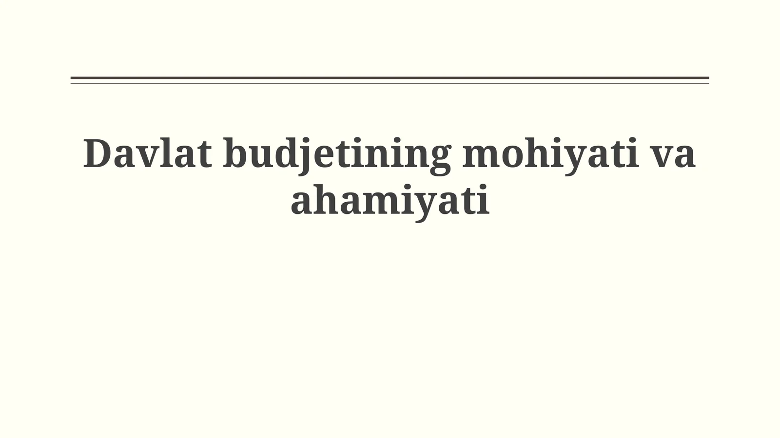 Davlat budjeti tushuncha va mohiyati