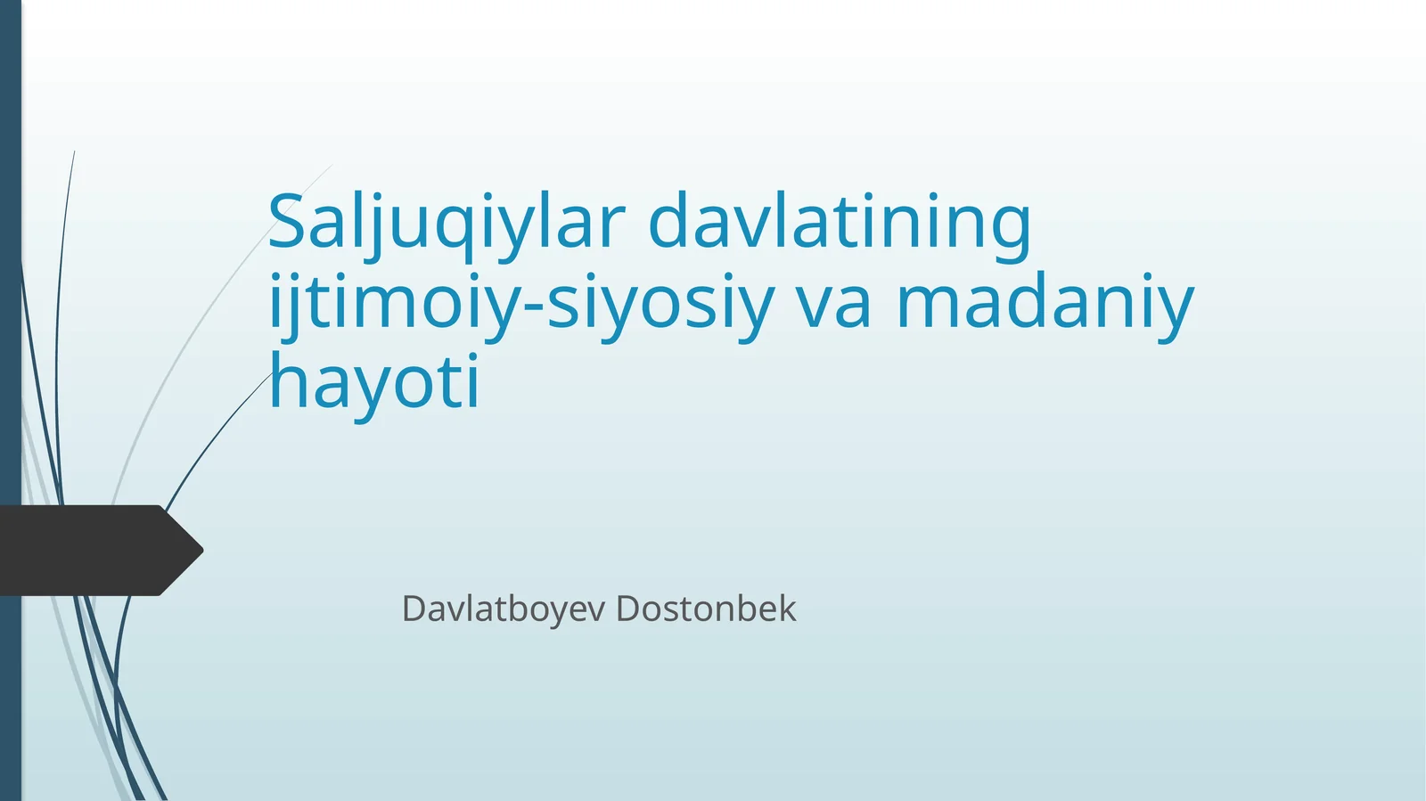 Saljuqiylar davlatining ijtimoiy-siyosiy va madaniy hayoti
