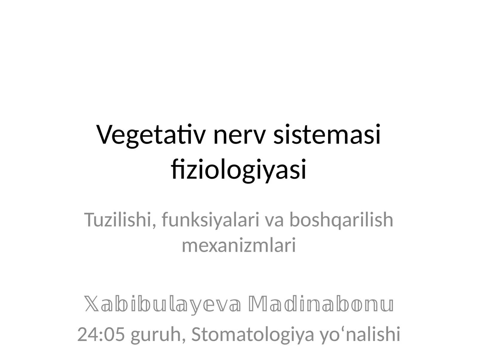 Vegetativ nerv sistemasi fiziologiyasi