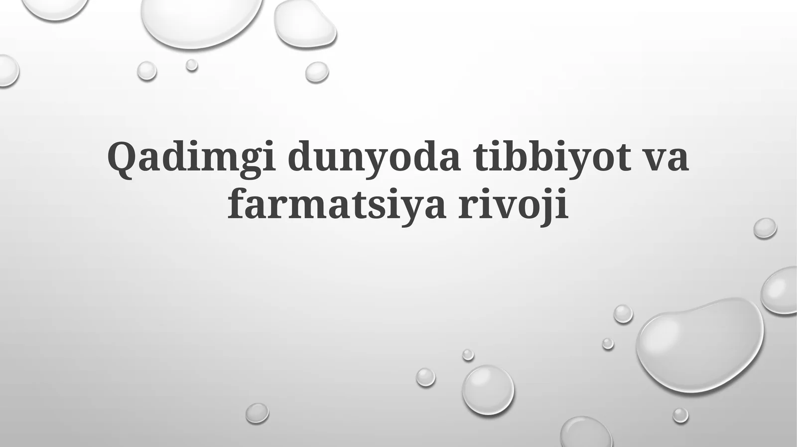 Qadimgidunyodatibbiyotvafarmatsiyarivoji