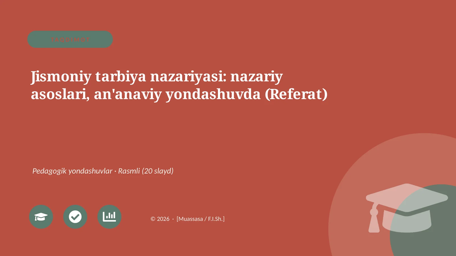 Jismoniy tarbiya nazariyasi: nazariy asoslari, an'anaviy yondashuvda (Referat)
