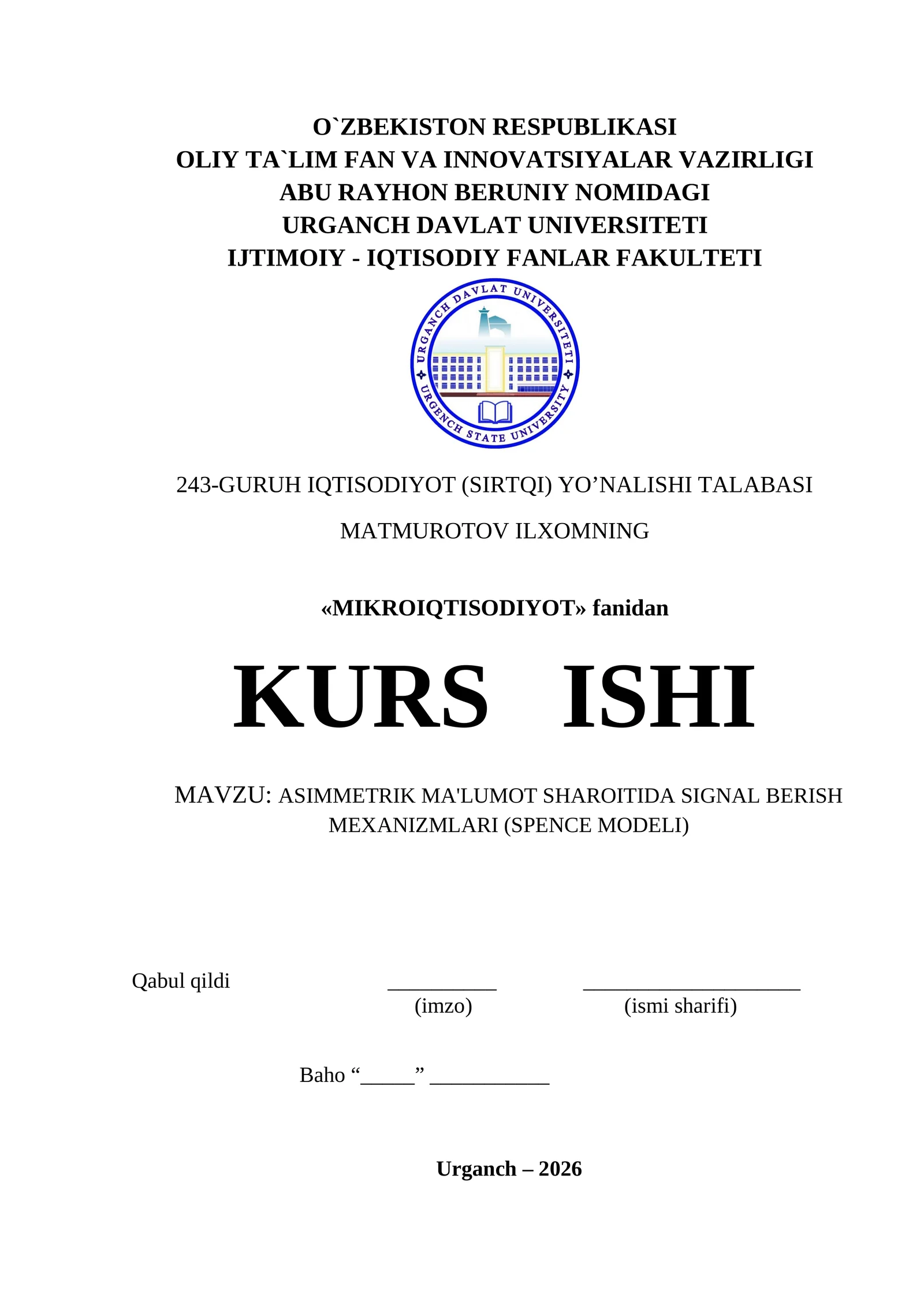 ASIMMETRIK MA'LUMOT SHAROITIDA SIGNAL BERISH MEXANIZMLARI (SPENCE MODELI)