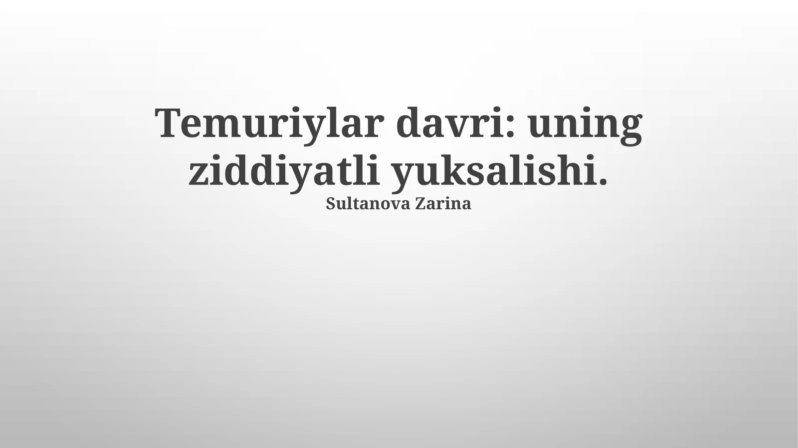 Temuriylar davri: uning ziddiyatli yuksalishi