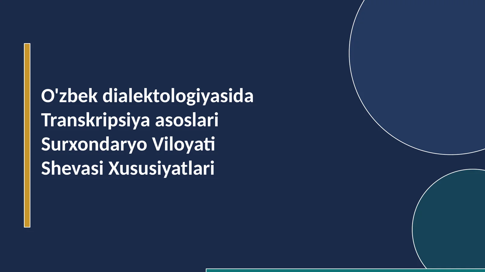O'zbek dialektologiyasida Transkripsiya asoslari: Surxondaryo Viloyati Shevasi Xususiyatlari